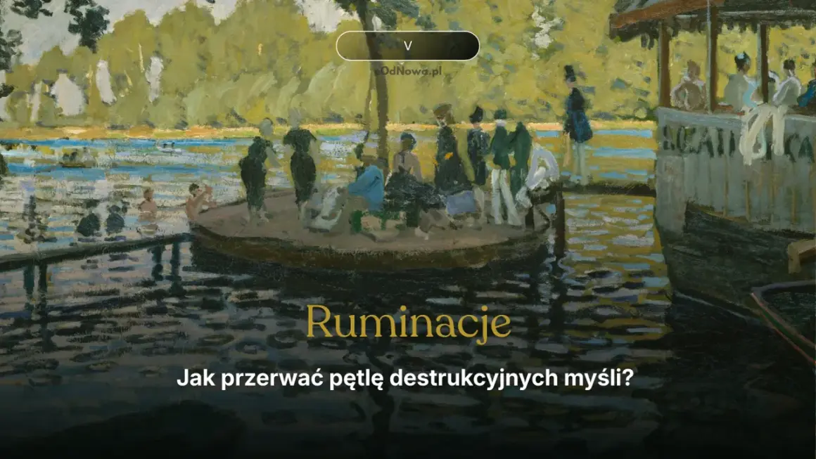 Obraz przedstawia scenę nad rzeką, gdzie ludzie odpoczywają na łodzi. Tekst "Ruminacje co to" sugeruje refleksję nad tym zjawiskiem.