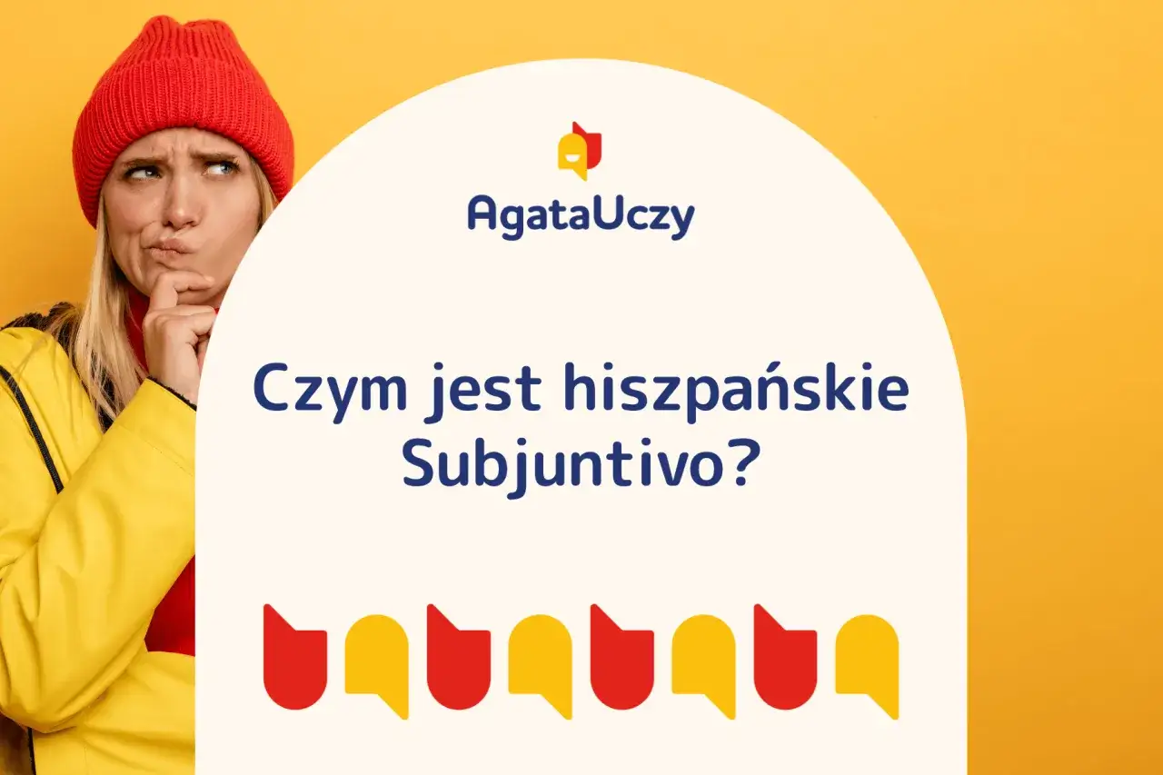 Zastanawiasz się, czym jest hiszpańskie Subjuntivo? Ta grafika z zamyśloną osobą i hasłem pomoże Ci zrozumieć!